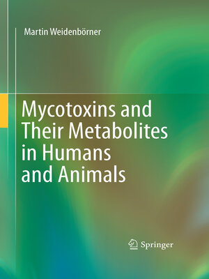 cover image of Mycotoxins and Their Metabolites in Humans and Animals